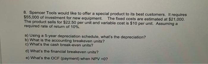 please show work 8. Spencer Tools would like to offer a special