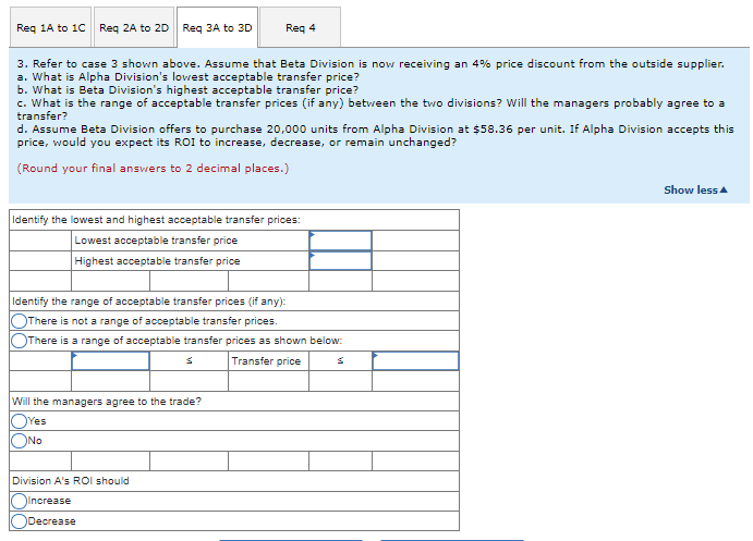 based on their own divisions return on investment (ROI). Assume the following