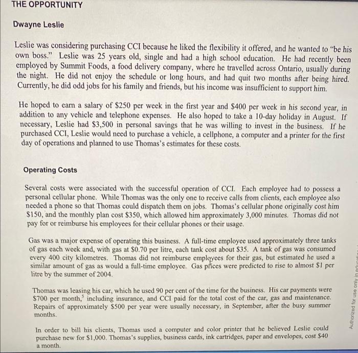 early December 2003, Dwayne Leslie was searching for a challenge when, coincidentally,