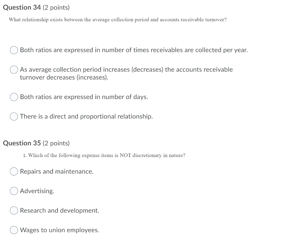  Question 34 (2 points) What relationship exists between the average collection