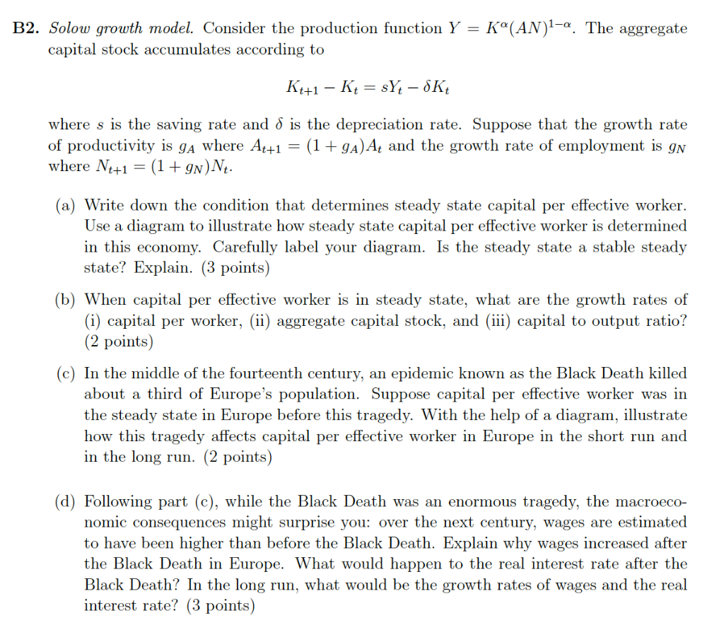  B2. Solow growth model. Consider the production function Y = K(AN)l-a.
