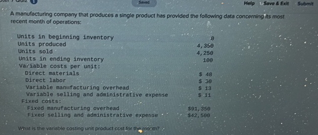  Saved Help ESave & Exit Submit A manufacturing company that produces