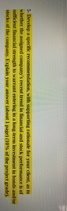  5- Develop a specific recommendation, with supporting rationale for your client,