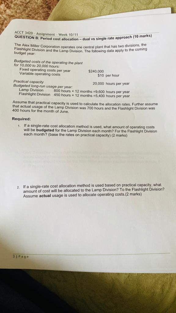 ACCT 3420 - Assignment - Week 10/11 QUESTION B: Period cost
