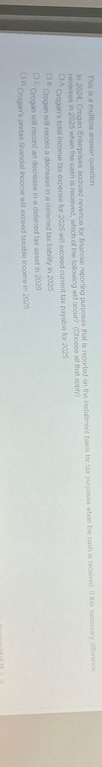  This is a multiple answer question. In 2024, Crogan Enterprises accrued