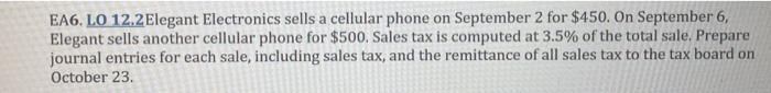  EA6. LO 12.2 Elegant Electronics sells a cellular phone on September