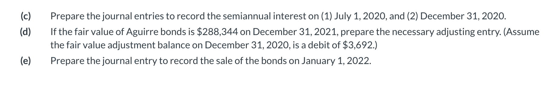 is payable semiannually on July 1 and January 1. The bonds mature
