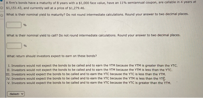 possible during the walkthrough! thank you Nesmith Corporation's outstanding bonds have a