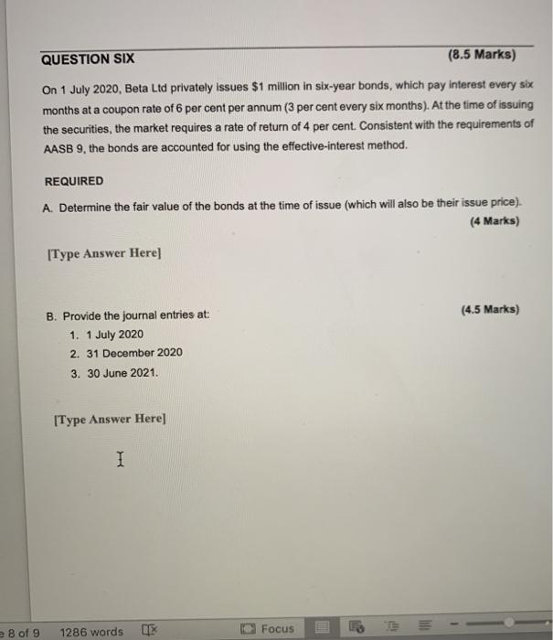  QUESTION SIX (8.5 Marks) On 1 July 2020, Beta Ltd privately