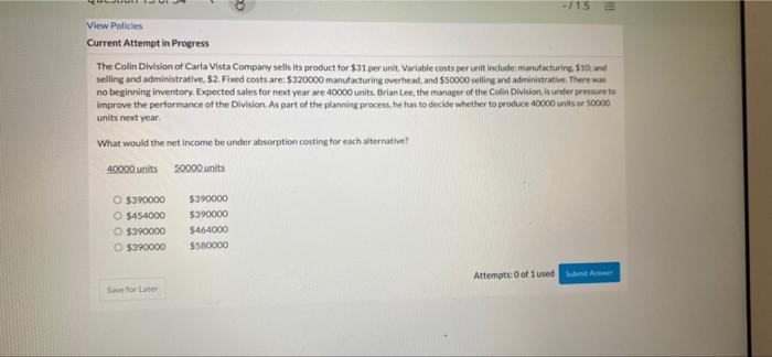 13) -/15 View Policies Current Attempt in Progress The Colin Division of