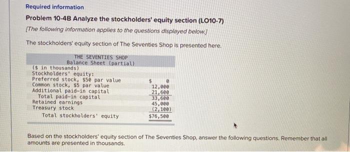  Required information Problem 10-4B Analyze the stockholders' equity section (LO10-7) {The