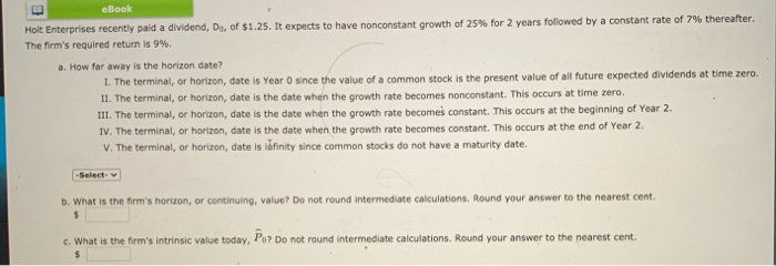  please answer each part PLEASE. eBook Holt Enterprises recently paid a