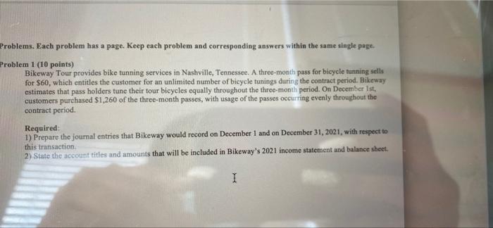  Problems. Each problem has a page. Keep each problem and corresponding