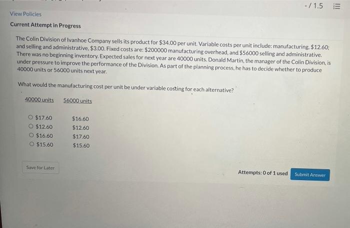 29 -/1.5 View Policies Current Attempt in Progress The Colin Division of