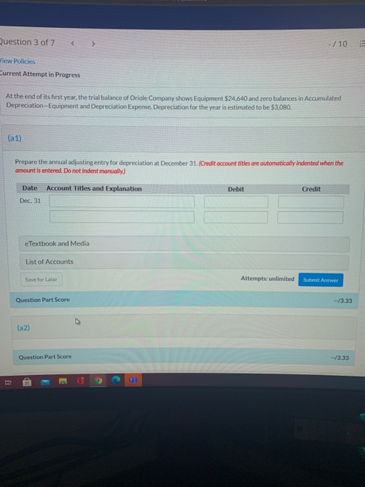  Question 3 of 7 - / 10 E View Policies Current