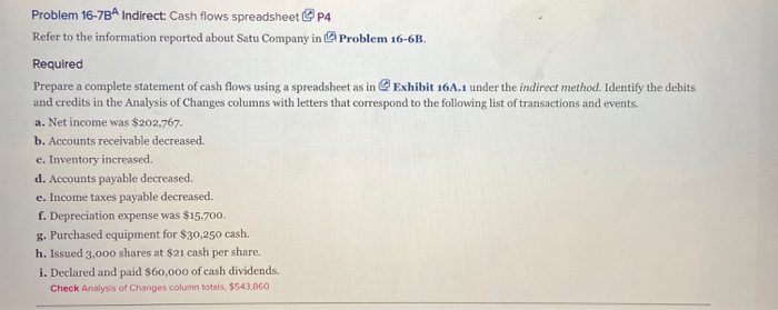  Problem 16-7BA Indirect: Cash flows spreadsheet P4 Refer to the information