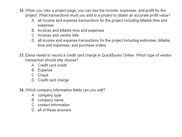 Linkedin QuickBooks Online Essential Training Multiple Choice Questions: 32. When you view