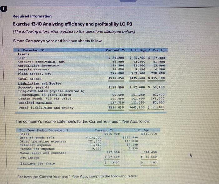 Required information Exercise 13-10 Analyzing efficiency and profitability LO P3 The