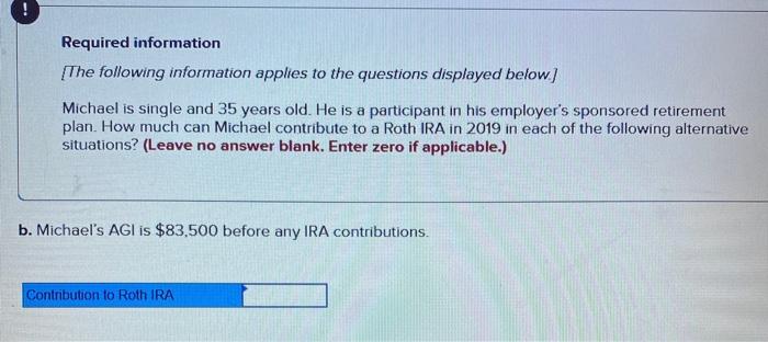 applies to the questions displayed below] Michael is single and 35 years