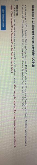  Exercise 8-2A Record notes payable (L08-2) On November 1, 2021. Aviation