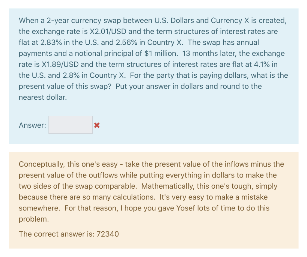When a 2-year currency swap between U.S. Dollars and Currency X