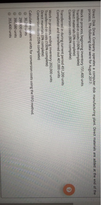  Direct Disk Drive Company operates a computer disk manufacturing plant. Direct