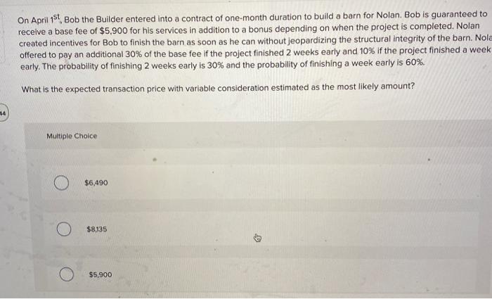  On April 151 Bob the Builder entered into a contract of