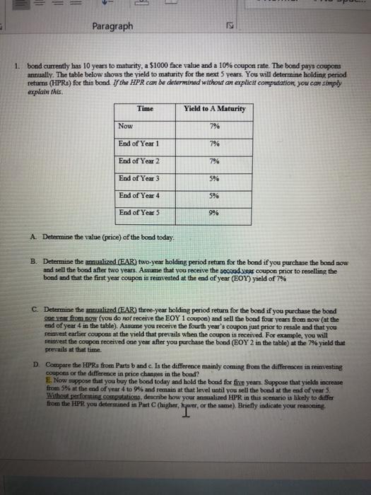  = | Paragraph Kl 1. bond currently has 10 years to