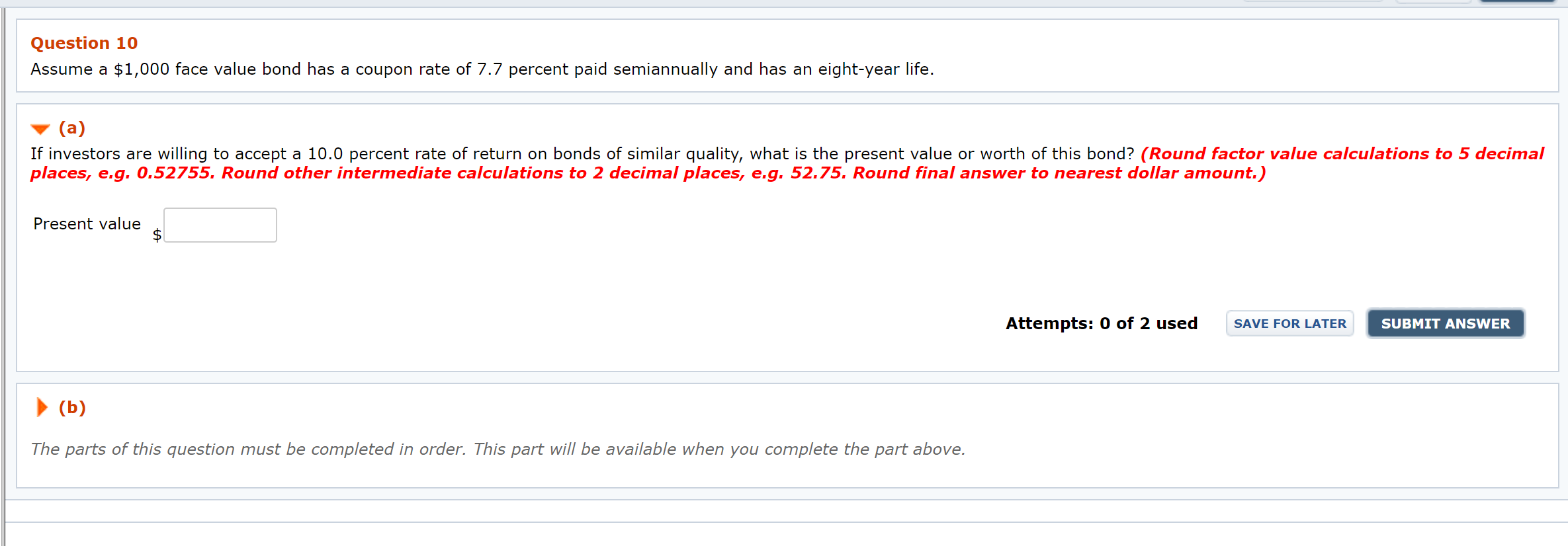  Question 10 Assume a $1,000 face value bond has a coupon