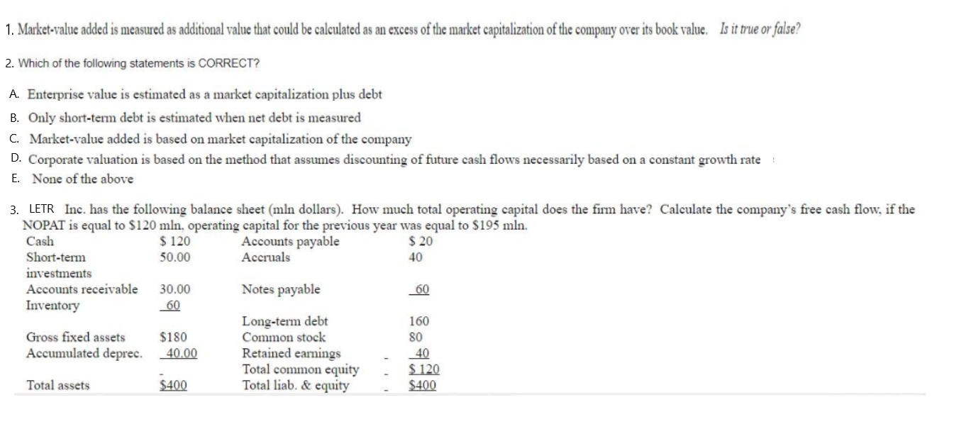  1. Market-value added is measured as additional value that could be
