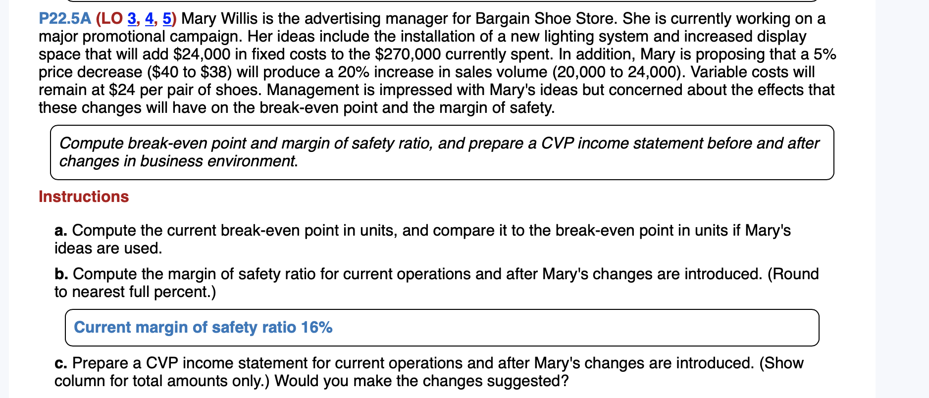 please do it in excel P22.5A (LO 3, 4, 5) Mary Willis