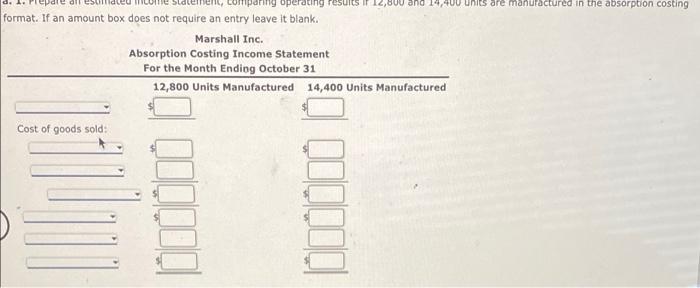 first month of operations ending October 31, Marshall Inc. estimated the following