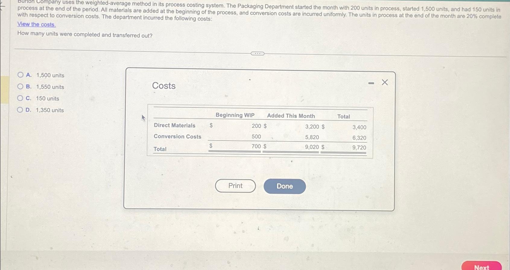  uses the weighted-average method in its process costing system. The Packaging