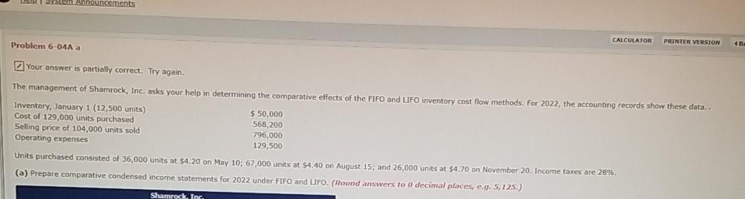 SYSICAL Announcements CALCULATOR PRINTER VERSION Problem 6-04A a Your answer is