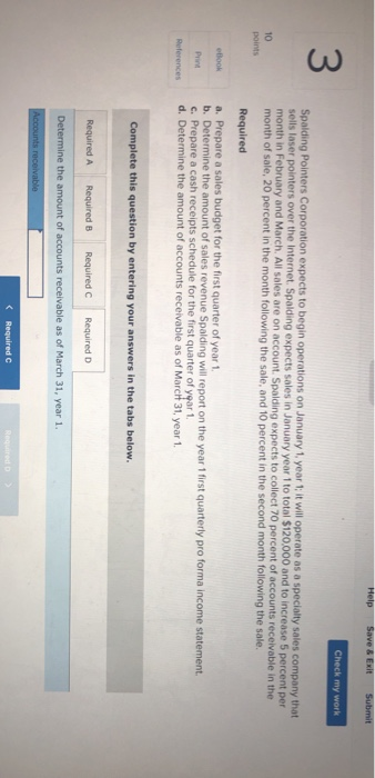  Help Save & Exit Submit Check my work Spalding Pointers Corporation