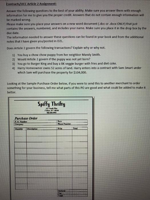  Contracts/UCC Article 2 Assignment: Answer the following questions to the best