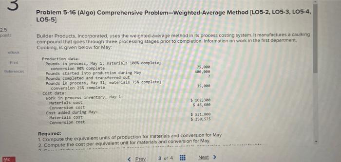  3 Problem 5-16 (Algo) Comprehensive Problem-Weighted Average Method (L05-2, LO5-3, LO5-4,