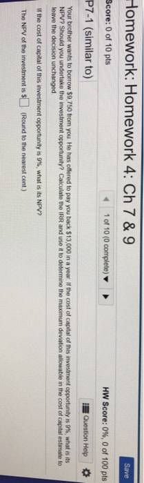  Homework: Homework 4: Ch 7 & 9 Save Score: 0 of