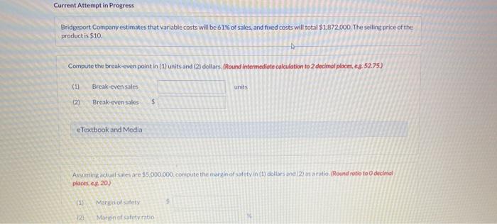  Current Attempt in Progress Bridgeport Company estimates that variable costs will