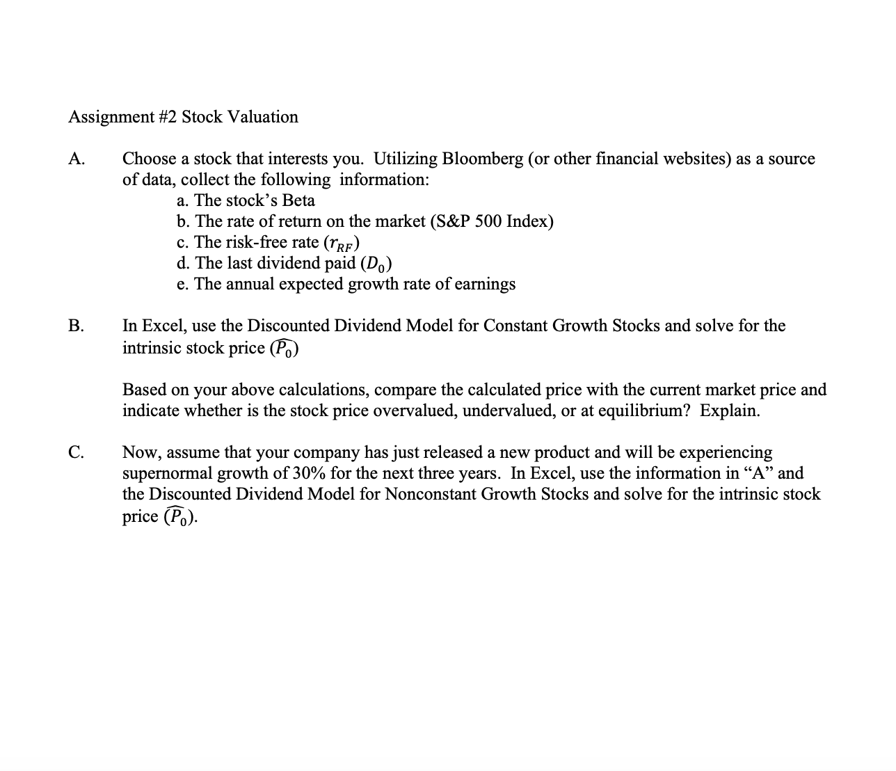 Please complete the problem on Excel Assignment #2 Stock Valuation A. Choose