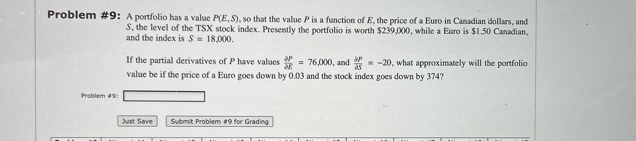  Problem #9: A portfolio has a value P(E,S), so that the