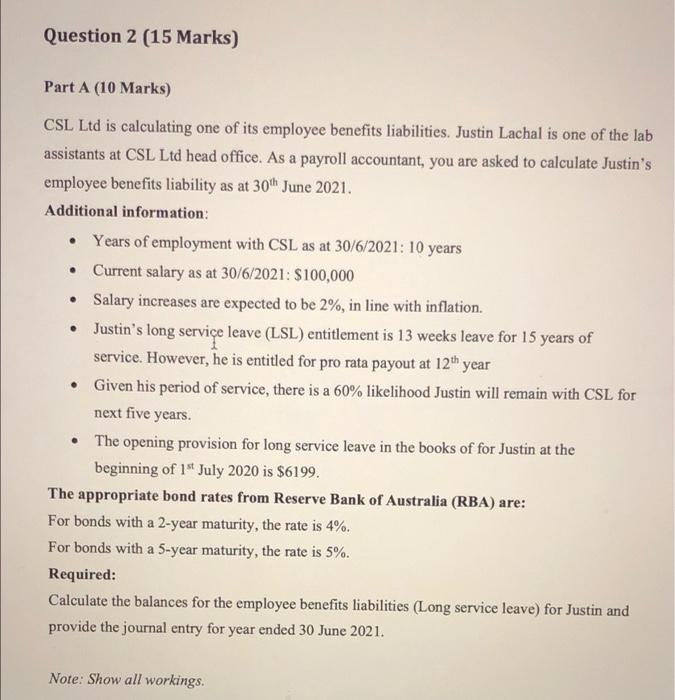  Question 2 (15 Marks) Part A (10 Marks) . . CSL