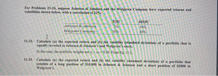  For Problems 23-26, suppose Johnson & Johnson and the Walgreen Company