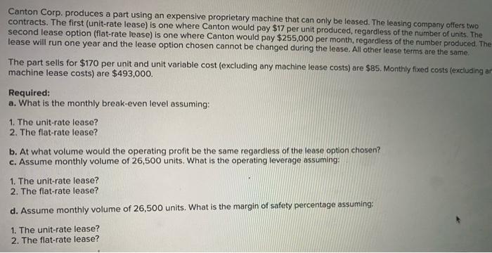  Canton Corp. produces a part using an expensive proprietary machine that