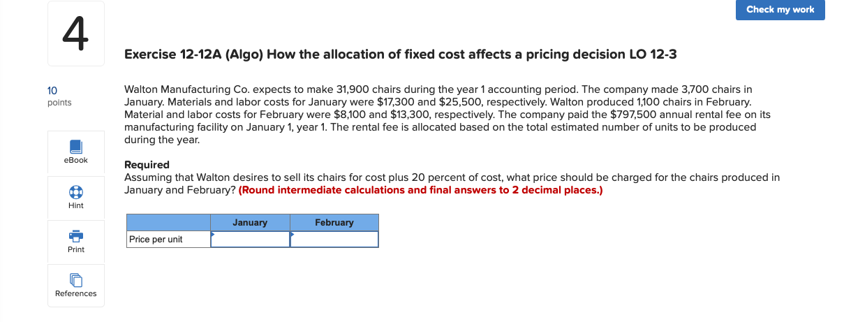  Check my work 4 Exercise 12-12A (Algo) How the allocation of