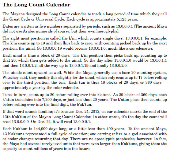 The Long Count Calendar The Mayans designed the Long Count calendar