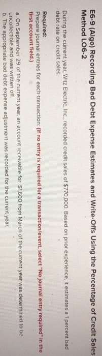  E6-9 (Algo) Recording Bad Debt Expense Estimates and Write-Offs Using the