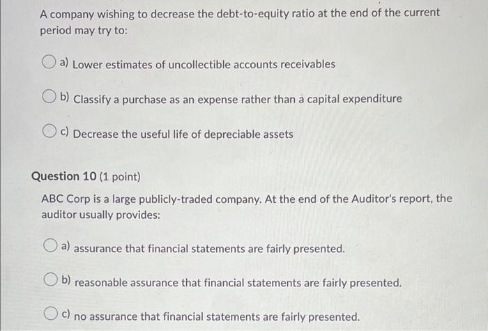  A company wishing to decrease the debt-to-equity ratio at the end