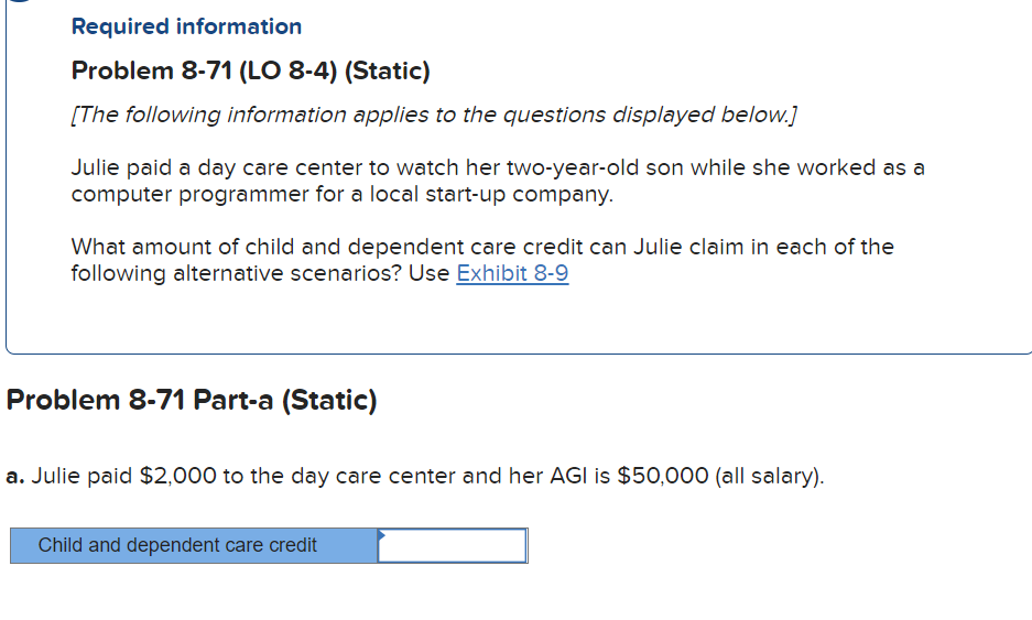  Required information Problem 8-71 (LO 8-4) (Static) [The following information applies