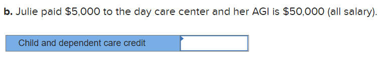 to the questions displayed below.] Julie paid a day care center to